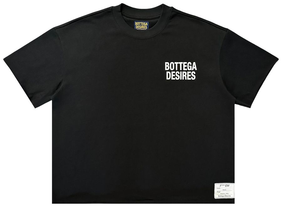 Bottega Desires Fuck Em T-Shirt Black